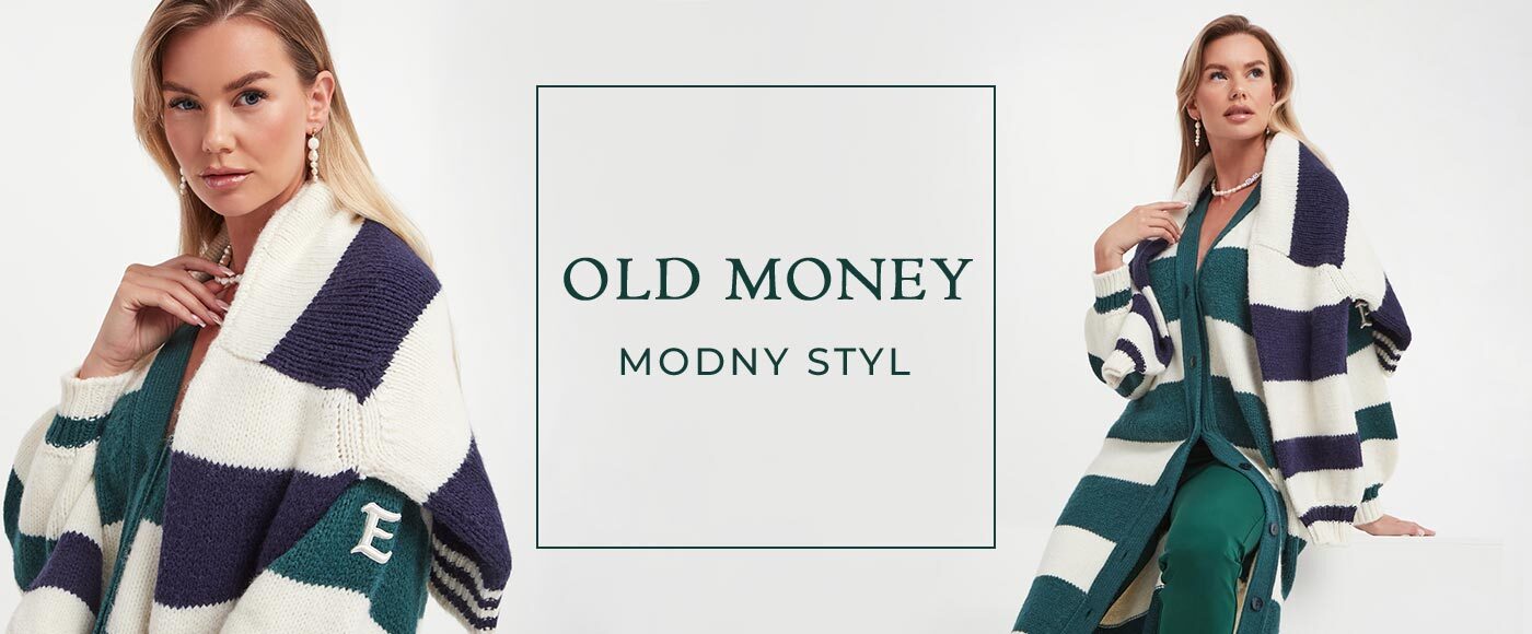 Old money - ekskluzywna odziez premium